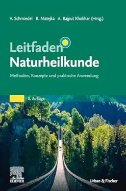 Leitfaden Naturheilkunde: Methoden, Konzepte und praktische Anwendung (German Edition), 8th Edition (True PDF from Publisher)