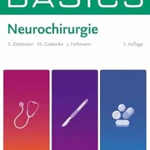 BASICS Neurochirurgie (German Edition), 5th Edition (True PDF from Publisher)
