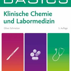 BASICS Klinische Chemie und Labormedizin (German Edition), 5th Edition (True PDF from Publisher)