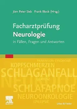Facharztprüfung Neurologie: in Fällen, Fragen und Antworten (German Edition) (True PDF from Publisher)