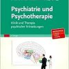 Psychiatrie und Psychotherapie: Klinik und Therapie von psychischen Erkrankungen, 7th Edition (True PDF from Publisher)