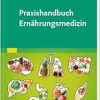 Praxishandbuch Ernährungsmedizin (Original PDF from Publisher)