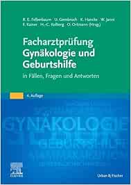 Facharztprufung Gynakologie und Gerburtshilfe: In Fallen, Fragen und Antworten, 4th Edition [German] (True PDF from Publisher)