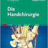 Die Handchirurgie, 2nd edition (True PDF from Publisher+Videos)