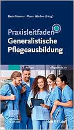 Praxisleitfaden Generalistische Pflegeausbildung, 2nd Edition (True PDF from Publisher)