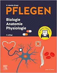 PFLEGEN Biologie Anatomie Physiologie, 3rd Edition (True PDF from Publisher)