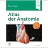 Atlas der Anatomie: Deutsche Übersetzung von Christian M. Hammer – Mit StudentConsult-Zugang (VORKLINIK – Lehrbuch – Urban & Fischer-Verlag), 7th Edition (Original PDF from Publisher)