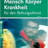 Mensch Korper Krankheit fur den Rettungsdienst (German), 4th Edition (True PDF from Publisher)