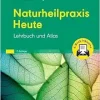 Naturheilpraxis Heute: Lehrbuch und Atlas, 7th Edition  (True PDF from Publisher)