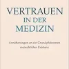 Vertrauen in Der Medizin: Annaherungen an Ein Grundphanomen Menschlicher Existenz (German Edition) (Original PDF from Publisher)