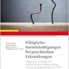Fähigkeitsbeeinträchtigungen bei psychischen Erkrankungen: Diagnostik, Therapie und sozialmedizinische Beurteilung in Anlehnung an das Mini-ICF-APP, 2nd Edition (Original PDF from Publisher)