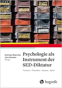 Psychologie als Instrument der SED-Diktatur: Theorien – Praktiken – Akteure – Opfer (Original PDF from Publisher)