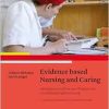 Evidence based Nursing and Caring: Methoden und Ethik der Pflegepraxis und Versorgungsforschung – Vertrauensbildende Entzauberung der “Wissenschaft”, 5th Edition (Original PDF from Publisher)