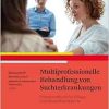 Multiprofessionelle Behandlung von Suchterkrankungen (Original PDF from Publisher)