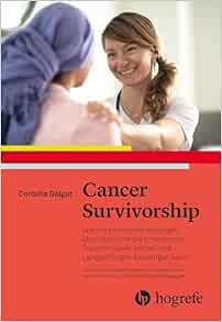 Cancer Survivorship: Wie man Krebserkrankungen überleben und die Langzeitfolgen bewältigen kann (Original PDF from Publisher)