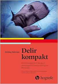 Delir kompakt: Delirmanagement bei akut verwirrten Menschen (Original PDF from Publisher)