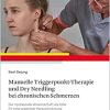Manuelle Triggerpunkt-Therapie und Dry Needling bei chronischen Schmerzen (Original PDF from Publisher)
