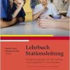 Lehrbuch Stationsleitung: Pflegemanagement für die mittlere Führungsebene im Krankenhaus, 2nd Edition (Original PDF from Publisher)