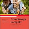 Gerontologie kompakt: Kurzlehrbuch für professionelle Pflege und Soziale Arbeit (Original PDF from Publisher)