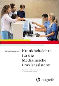 Krankheitslehre für die Medizinische Praxisassistenz, 15th Edition (Original PDF from Publisher)