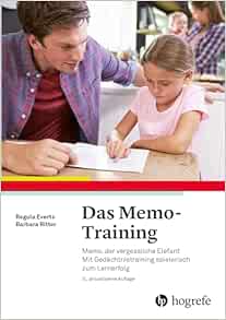 Das Memo-Training: Memo, der vergessliche Elefant. Mit Gedächtnistraining spielerisch zum Lernerfolg, 3rd Edition (Original PDF from Publisher)