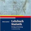 Lehrbuch Statistik: Einstieg und Vertiefung, 5th Edition (Original PDF from Publisher)