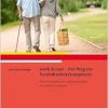 work & care – Der Weg zur Vereinbarkeitskompetenz: Erwerbstätigkeit und Angehörigenpflege kompetent vereinbaren (Original PDF from Publisher)