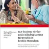 ICF-basierte Förder- und Teilhabeplanung für psychisch kranke Menschen, 2nd Edition (Original PDF from Publisher)
