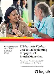 ICF-basierte Förder- und Teilhabeplanung für psychisch kranke Menschen, 2nd Edition (Original PDF from Publisher)