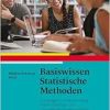 Basiswissen Statistische Methoden: Grundlagen und Anwendung in den Therapie- und Gesundheitswissenschaften (Original PDF from Publisher)
