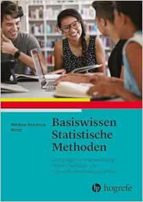 Basiswissen Statistische Methoden: Grundlagen und Anwendung in den Therapie- und Gesundheitswissenschaften (Original PDF from Publisher)