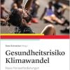 Gesundheitsrisiko Klimawandel: Neue Herausforderungen für Sport, Beruf und Alltag (Original PDF from Publisher)