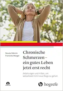 Chronische Schmerzen – ein gutes Leben jetzt erst recht (Original PDF from Publisher)