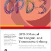 OPD-3 Manual zur Ereignis- und Traumaverarbeitung: Psychodynamische Verarbeitung von belastenden Lebensereignissen (Original PDF from Publisher)