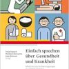 Einfach sprechen über Gesundheit und Krankheit: Medizinische Aufklärungsbögen in Leichter Sprache, 2nd Edition (Original PDF from Publisher)