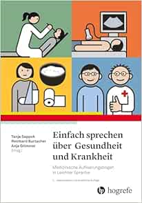 Einfach sprechen über Gesundheit und Krankheit: Medizinische Aufklärungsbögen in Leichter Sprache, 2nd Edition (Original PDF from Publisher)