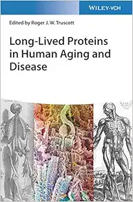Long-lived Proteins in Human Aging and Disease (Original PDF from Publisher)