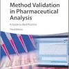 Method Validation in Pharmaceutical Analysis: A Guide to Best Practice, 3rd Edition (Original PDF from Publisher)