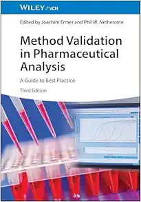 Method Validation in Pharmaceutical Analysis: A Guide to Best Practice, 3rd Edition (Original PDF from Publisher)