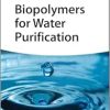 Biopolymers for Water Purification (Original PDF from Publisher)