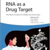 RNA as a Drug Target: The Next Frontier for Medicinal Chemistry (Methods & Principles in Medicinal Chemistry) (Original PDF from Publisher)