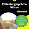 Patientengespräche führen für Dummies (EPUB)