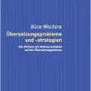 Übersetzungsprobleme und -strategien: Der Einfluss von Mehrsprachigkeit auf den Übersetzungsprozess (Sprach-Vermittlungen) (German Edition) (EPUB)