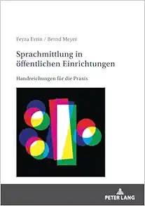 Sprachmittlung in öffentlichen Einrichtungen: Handreichungen für die Praxis (German Edition) (Original PDF from Publisher)