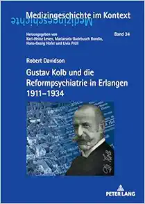 Gustav Kolb und die Reformpsychiatrie in Erlangen 1911–1934 (Medizingeschichte im Kontext, 24) (German Edition) (EPUB)
