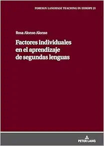 Factores individuales en el aprendizaje de segundas lenguas (Foreign Language Teaching in Europe, 21) (Spanish Edition) (EPUB)