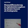 Binnendifferenzierung im Alphabetisierungskurs im Bereich Deutsch als Zweitsprache (DaZ und DaF in der Diskussion, 17) (German Edition) (EPUB)