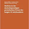 Medizin in der deutschsprachigen periodischen Presse des langen 19. Jahrhunderts: Akteure, Praktiken und Formate (Studien zur Geschichte europäischer … of European Periodicals) (German Edition) (Original PDF from Publisher)