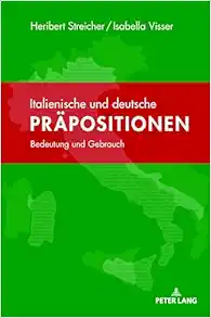 Italienische und deutsche Präpositionen: Bedeutung und Gebrauch (German Edition) (Original PDF from Publisher)