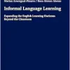 Informal Language Learning: Expanding the English Learning Horizons Beyond the Classroom (Original PDF from Publisher)
